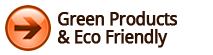 Eco and green friendly products